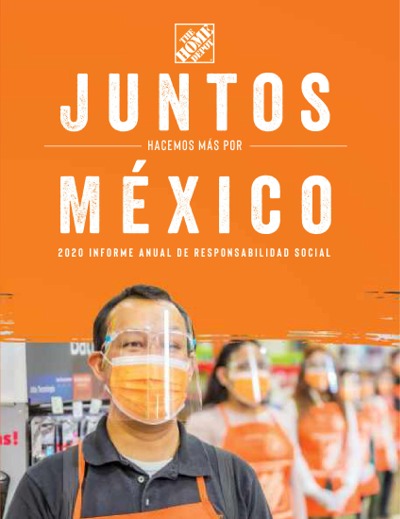 Together we do more for Mexico / The Home Depot México / Corporate Social Responsibility Report 2020