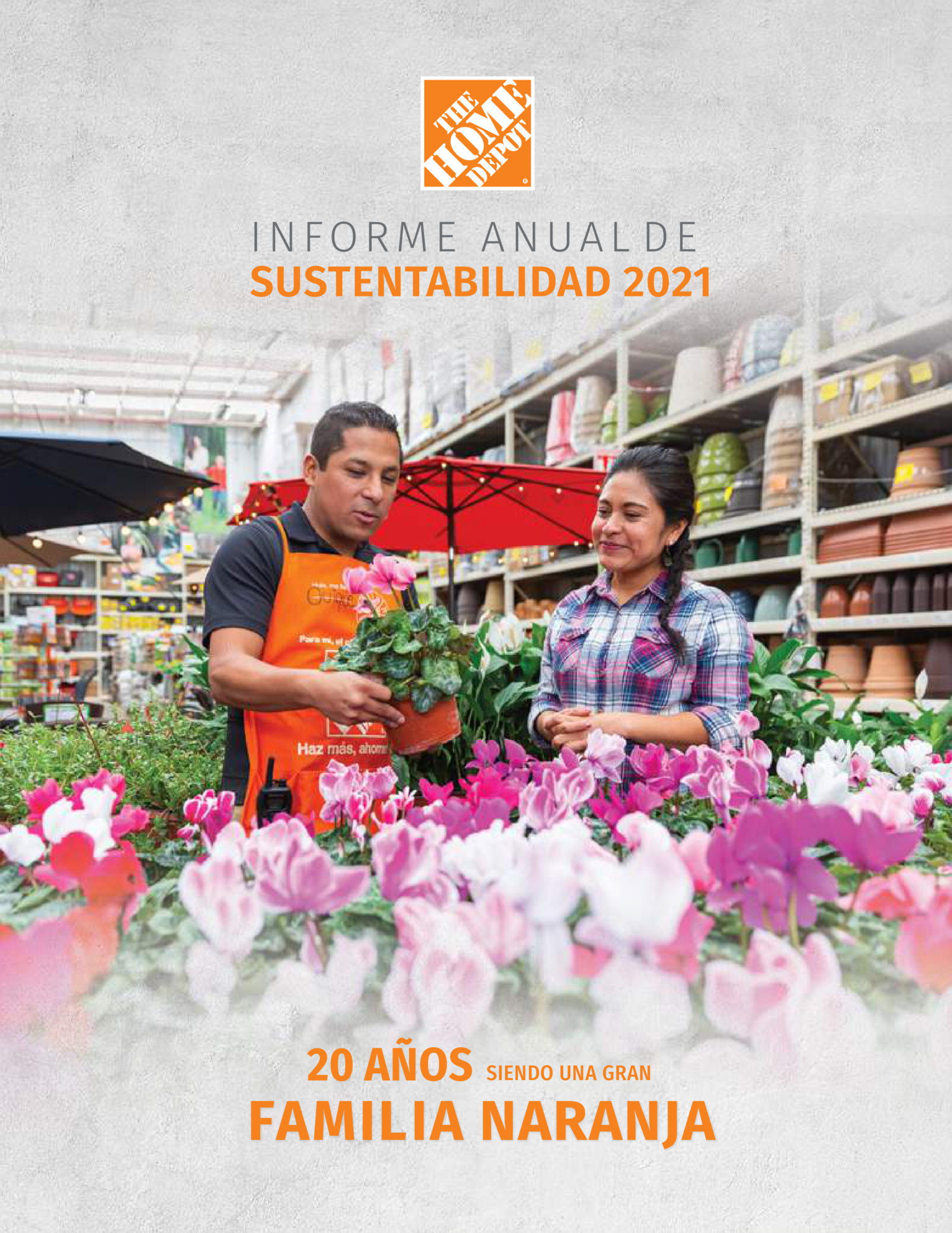 20 YEARS BEING A BIG ORANGE FAMILY / The Home Depot Mexico Sustainability Annual Report 2021