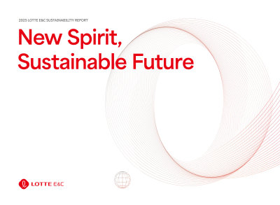 2025 LOTTE E&C SUSTAINABILITY REPORT